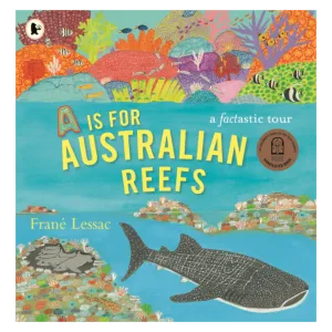 A is for Australian Reefs PB - Frané Lessac